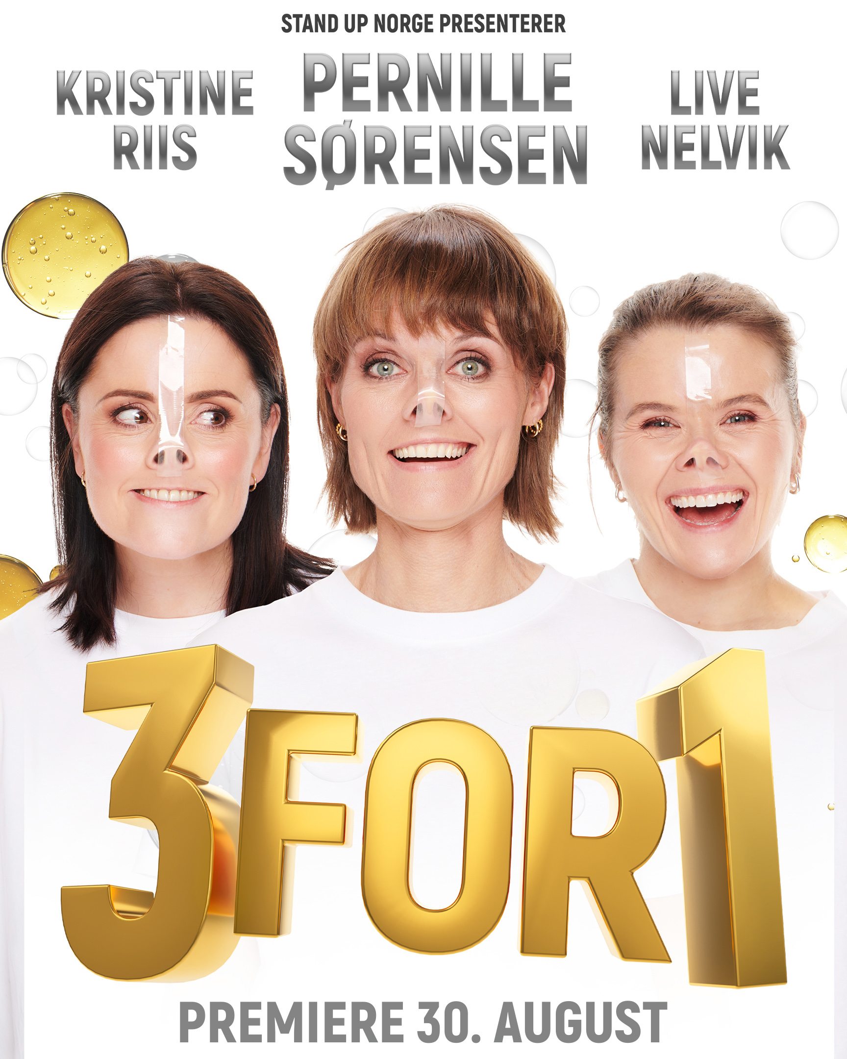 Pernille Sørensen, Live Nelvik & Kristine Riis 3 for 1. Høsten 2023 skal tre av landets gøyeste mennesker stå sammen på scenen for aller første gang, i det som garantert blir en latterbombe for historiebøkene.
